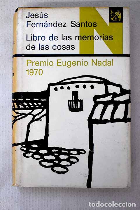 Libros: Libro de las memorias de las cosas.- Fern&aacute;ndez Santos, Jes&uacute;s