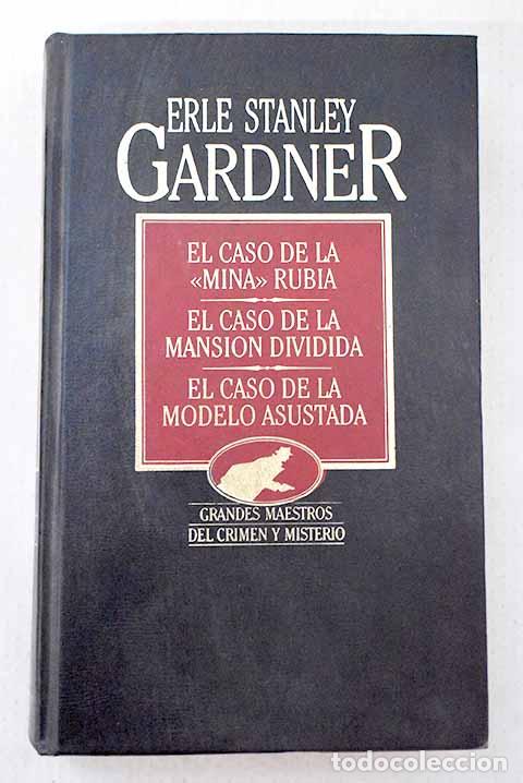 Libros: El caso de la mina rubia ; El caso de la mansi&oacute;n dividida ; El caso de la modelo asustada