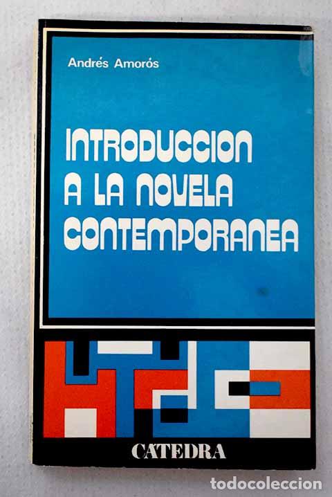 Libri di seconda mano: Introducci&oacute;n a la novela contempor&aacute;nea.- Amor&oacute;s, Andr&eacute;s