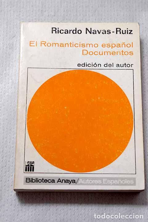 Libri di seconda mano: El romanticismo espa&ntilde;ol documentos