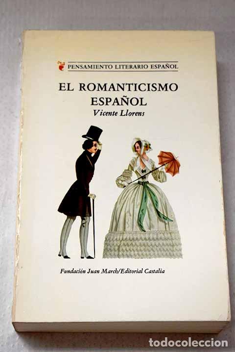 Livres: El romanticismo espa&ntilde;ol.- Llorens, Vicente