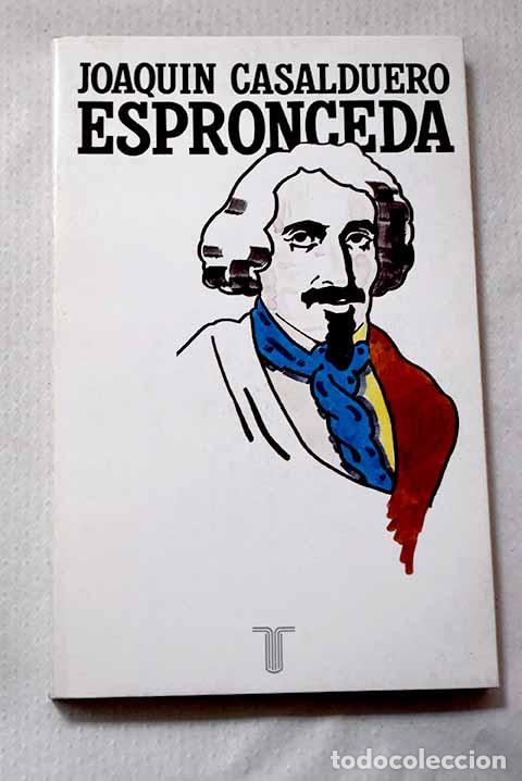 Livres: Espronceda: Casalduero, Joaqu&iacute;n.- Casalduero, Joaqu&iacute;n