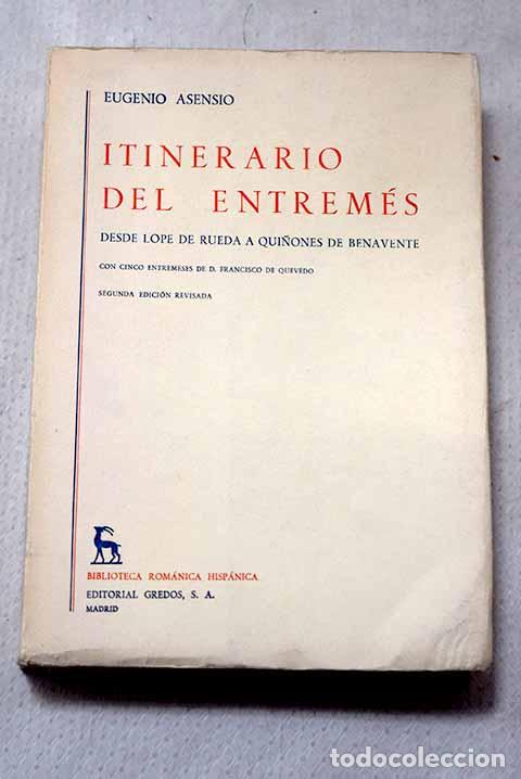 Libri di seconda mano: Itinerario del entrem&eacute;s Qui&ntilde;ones de Benavente in&eacute;ditos de D. Francisco de Quevedo.- Asensio, Eugenio