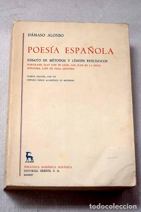 Libri di seconda mano: Poes&iacute;a espa&ntilde;ola: ensayo de m&eacute;todos y l&iacute;mites estilisticos : Garcilaso, Fray Luis de Le&oacute;n