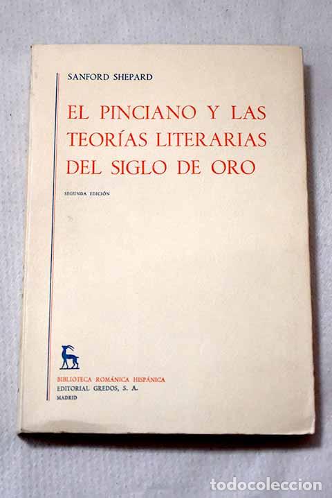 Libri di seconda mano: El Pinciano y las teor&iacute;as literarias del Siglo de Oro.- Shepard, Sanford