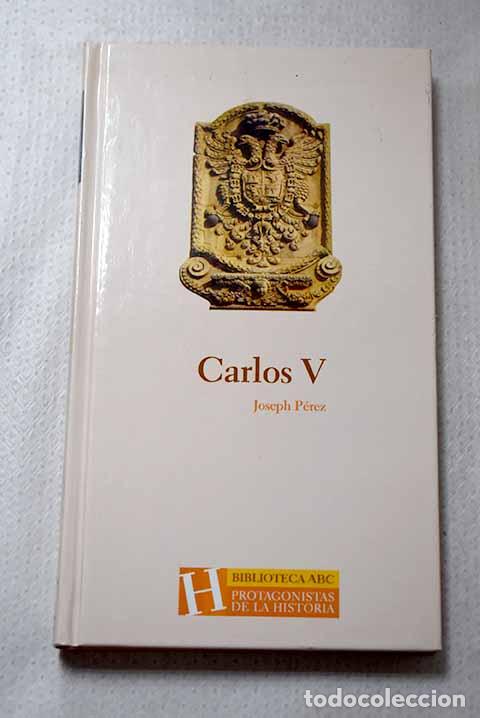 Libros: Carlos V: P&eacute;rez, Joseph.- P&eacute;rez, Joseph