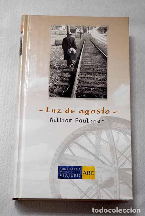 Libros: Luz de agosto: Faulkner, William.- Faulkner, William