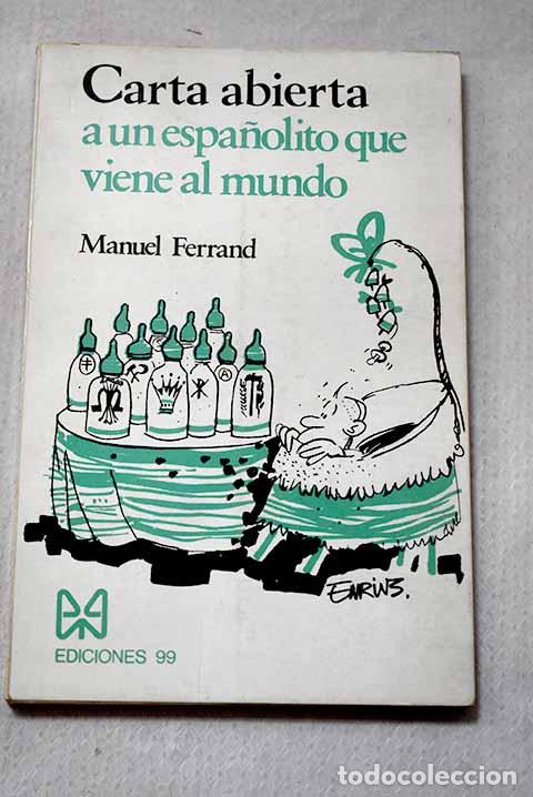 Libros: Carta abierta a un espa&ntilde;olito que viene al mundo.- Ferrand, Manuel