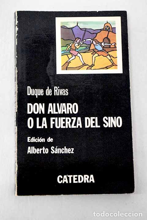 Libros: Don Alvaro o la fuerza del sino.- Duque de Rivas