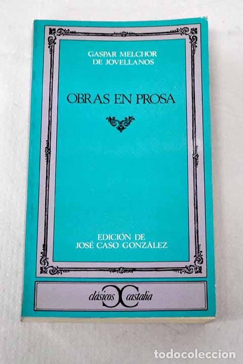 Livros em segunda m&atilde;o: Obras en prosa: Jovellanos, Gaspar Melchor de.- Jovellanos, Gaspar Melchor de