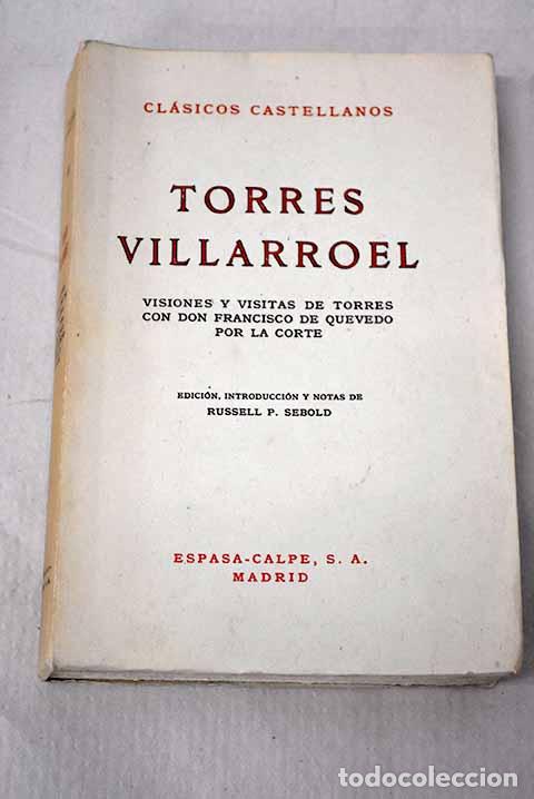 Livros em segunda m&atilde;o: Visiones y visitas de Torres con don Francisco de Quevedo por la corte.- Torres Villarroel, Diego de