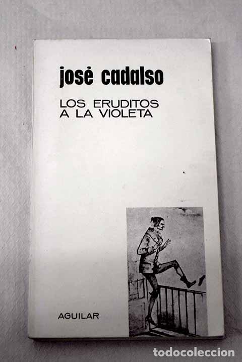 Livros em segunda m&atilde;o: Los eruditos a la violeta.- Cadalso, Jos&eacute;