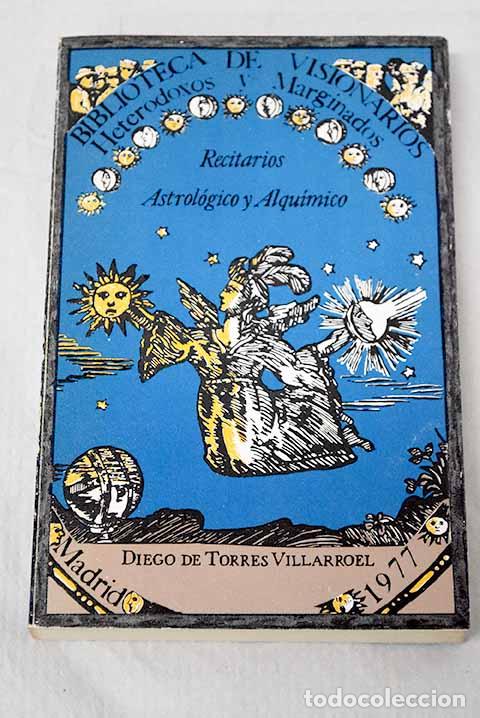 Livros em segunda m&atilde;o: Recitarios astrol&oacute;gico y alqu&iacute;mico.- Torres Villarroel, Diego de