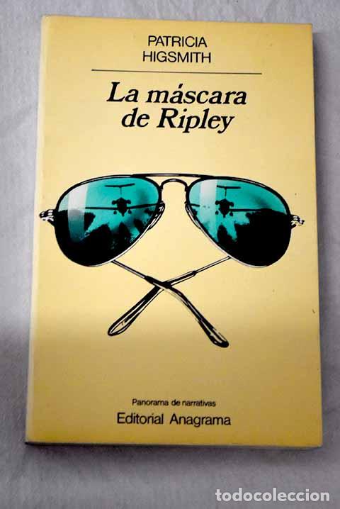 Libros: La m&aacute;scara de Ripley.- Highsmith, Patricia