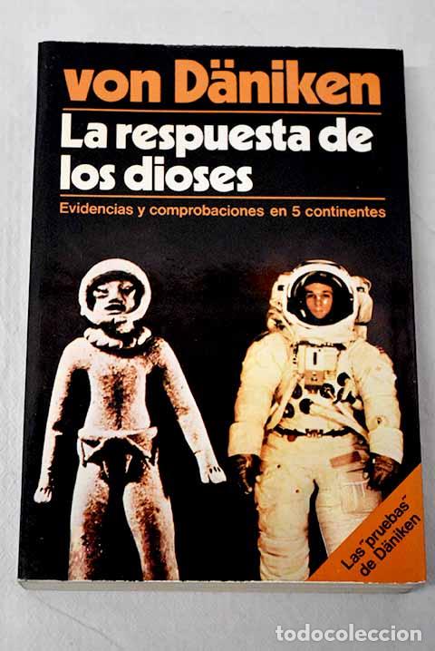 Libros: La respuesta de los dioses.- Daniken, Erich von