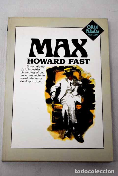 Libros: Max: Fast, Howard: Plaza y Jan&eacute;s..- Fast, Howard