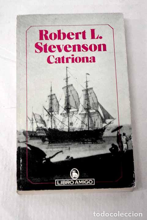 Libros: Catriona: Stevenson, Robert Louis.- Stevenson, Robert Louis