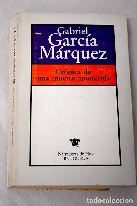 Libros: Cr&oacute;nica de una muerte anunciada.- Garc&iacute;a M&aacute;rquez, Gabriel