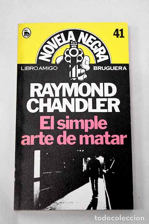 Libros: El simple arte de matar.- Chandler, Raymond