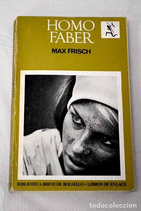 Libros: Homo Faber: Frisch, Max.- Frisch, Max