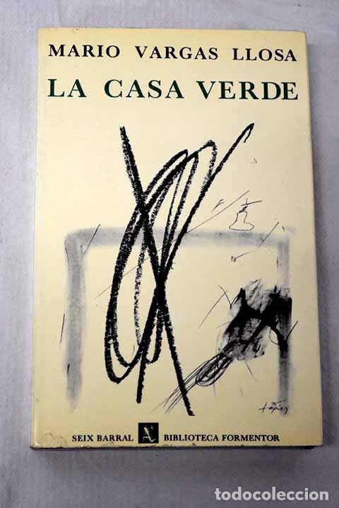 Libros: La casa verde: Vargas Llosa, Mario.- Vargas Llosa, Mario