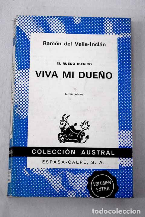 Libros: Viva mi due&ntilde;o: Valle-Incl&aacute;n, Ram&oacute;n del.- Valle-Incl&aacute;n, Ram&oacute;n del