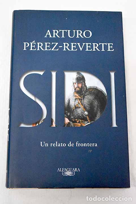 Libros: Sidi: P&eacute;rez-Reverte, Arturo.- P&eacute;rez-Reverte, Arturo