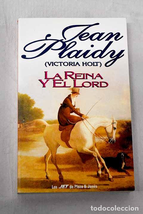 Livres: La reina y el lord: Plaidy, Jean.- Plaidy, Jean