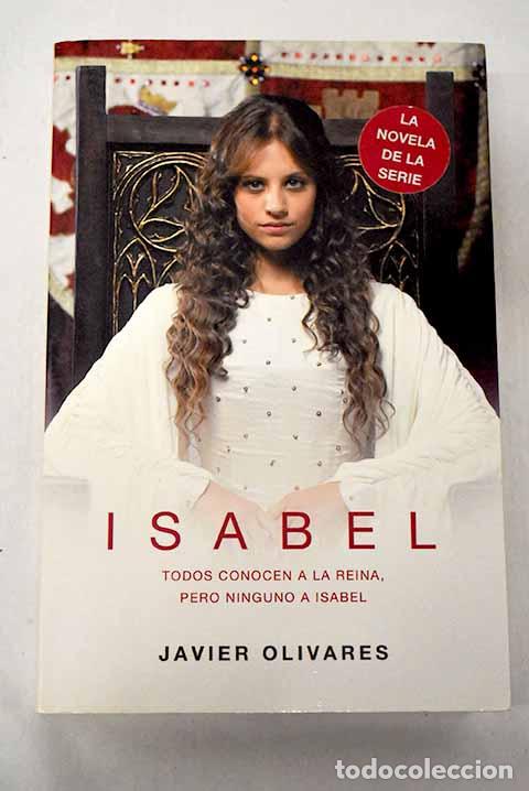 Livres: Isabel: Olivares, Javier.- Olivares, Javier