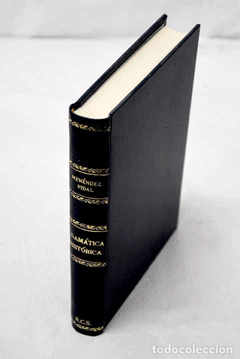 Libros: Manual de Gram&aacute;tica hist&oacute;rica espa&ntilde;ola.- Men&eacute;ndez Pidal, Ram&oacute;n