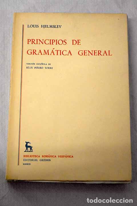 Libros: Principios de gram&aacute;tica general.- Hjelmslev, Louis