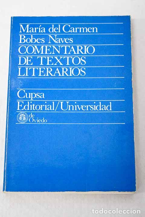 Libros: Comentario de textos literarios: m&eacute;todo semiol&oacute;gico.- Bobes Naves, Mar&iacute;a del Carmen