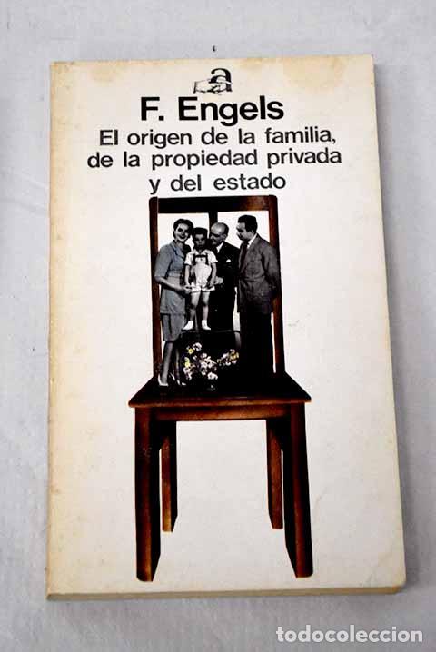 Libros: El origen de la familia, de la propiedad privada y del Estado.- Engels, Friedrich