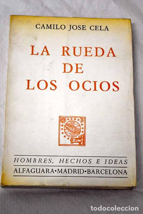 Libros: La rueda de los ocios.- Cela, Camilo Jos&eacute;