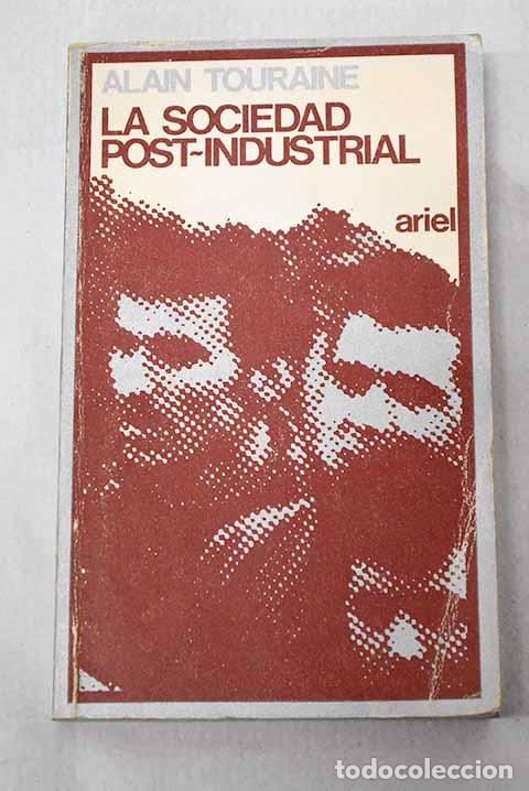 B&uuml;cher: La sociedad post-industrial.- Touraine, Alain