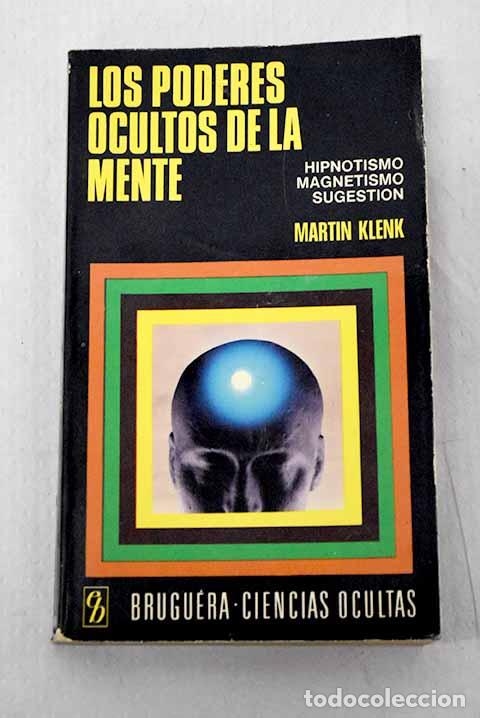 B&uuml;cher: Los poderes ocultos de la mente: Hipnotismo, magnetismo, sugesti&oacute;n.- Mart&iacute; Brugueras, Juan Sebasti&aacute;n