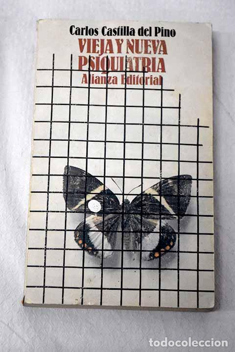B&uuml;cher: Vieja y nueva psiquiatr&iacute;a.- Castilla del Pino, Carlos
