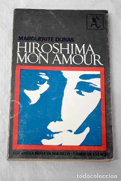 B&uuml;cher: Hiroshima mon amour: Duras, Marguerite.- Duras, Marguerite
