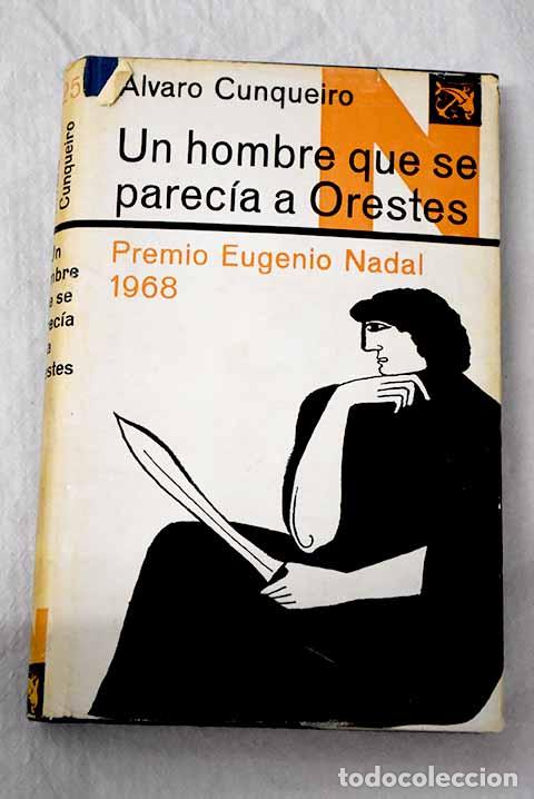 B&uuml;cher: Un hombre que se parec&iacute;a a Orestes.- Cunqueiro, &Aacute;lvaro