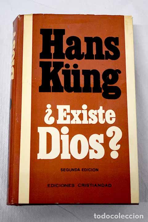B&uuml;cher: &iquest;Existe Dios?: respuesta al problema de Dios en nuestro tiempo.- Kung, Hans