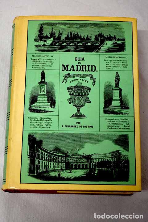 B&uuml;cher: Gu&iacute;a de Madrid: Fern&aacute;ndez de los R&iacute;os, &Aacute;ngel.- Fern&aacute;ndez de los R&iacute;os, &Aacute;ngel