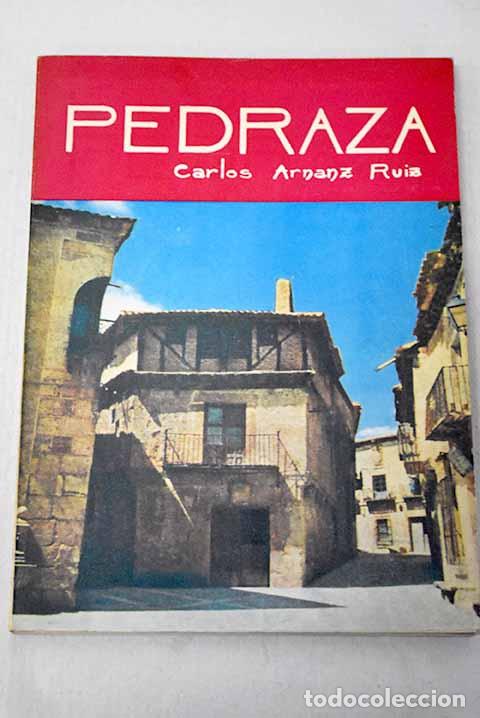 B&uuml;cher: Pedraza: Arnanz Ruiz, Carlos.- Arnanz Ruiz, Carlos