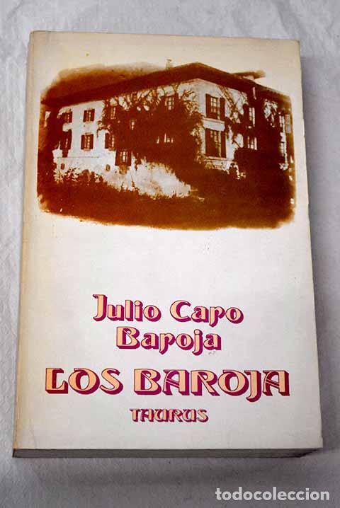 B&uuml;cher: Los Baroja: (Memorias familiares).- Caro Baroja, Julio