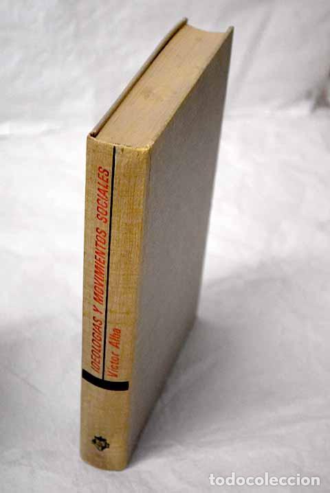 Libros: Las ideolog&iacute;as y los movimientos sociales.- Alba, V&iacute;ctor
