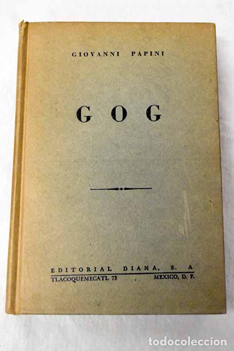 Libros: Gog: Papini, Giovanni.- Papini, Giovanni