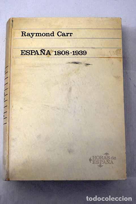 B&uuml;cher: Espa&ntilde;a 1808-1939: Carr, Raymond.- Carr, Raymond
