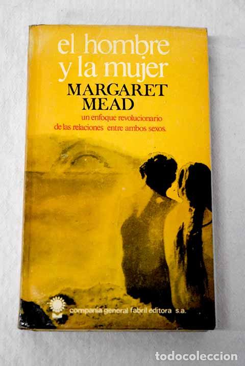 Libros: El hombre y la mujer.- Mead, Margaret