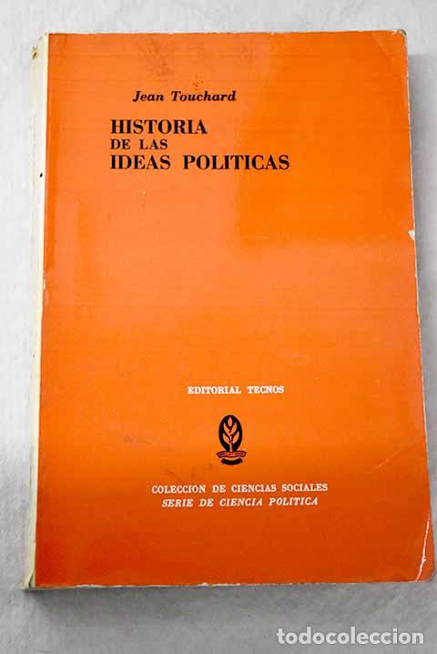 Libros: Historia de las ideas pol&iacute;ticas.- Touchard, Jean
