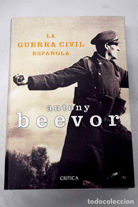 Libros: La Guerra Civil espa&ntilde;ola.- Beevor, Antony