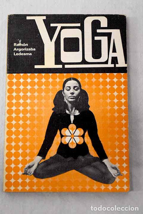 Libros: Yoga: Argorizaba Ledesma, R..- Argorizaba Ledesma, R.